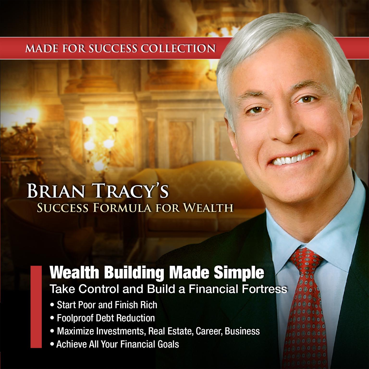 Wealth Building Made Simple: Take Control and Build a Financial Fortress Audiobook, by Made for Success