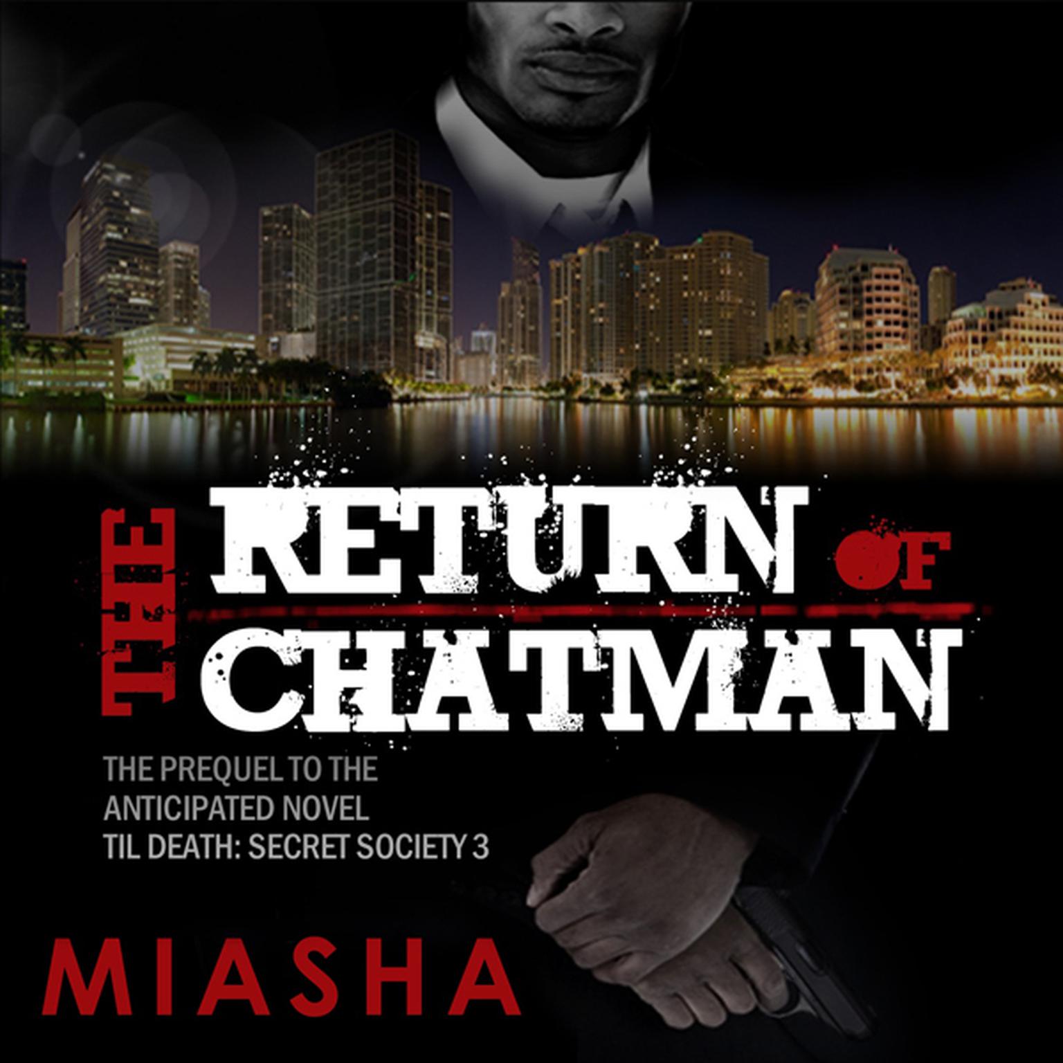 The Return of Chatman Audiobook, by Miasha