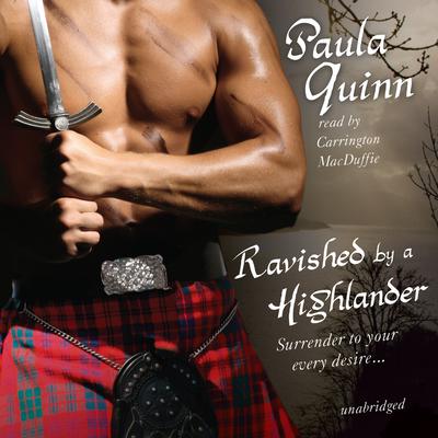 Ravished by a Highlander Audiobook, by Paula Quinn