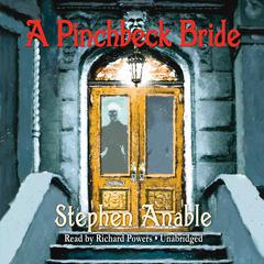 A Pinchbeck Bride Audiobook, by Stephen Anable