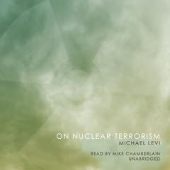 On Nuclear Terrorism Audiobook, by Michael Levi