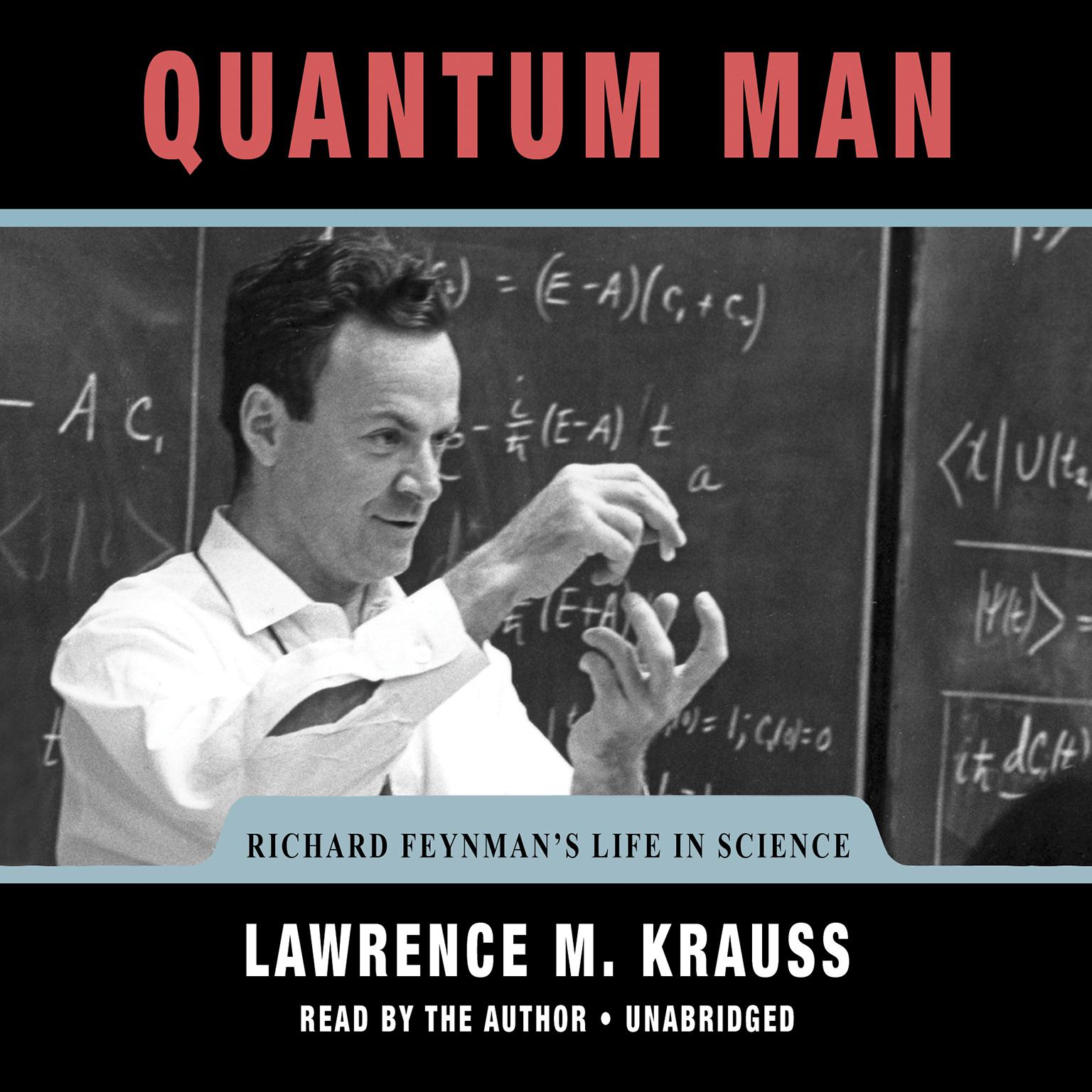Quantum Man: Richard Feynmans Life in Science Audiobook, by Lawrence M. Krauss