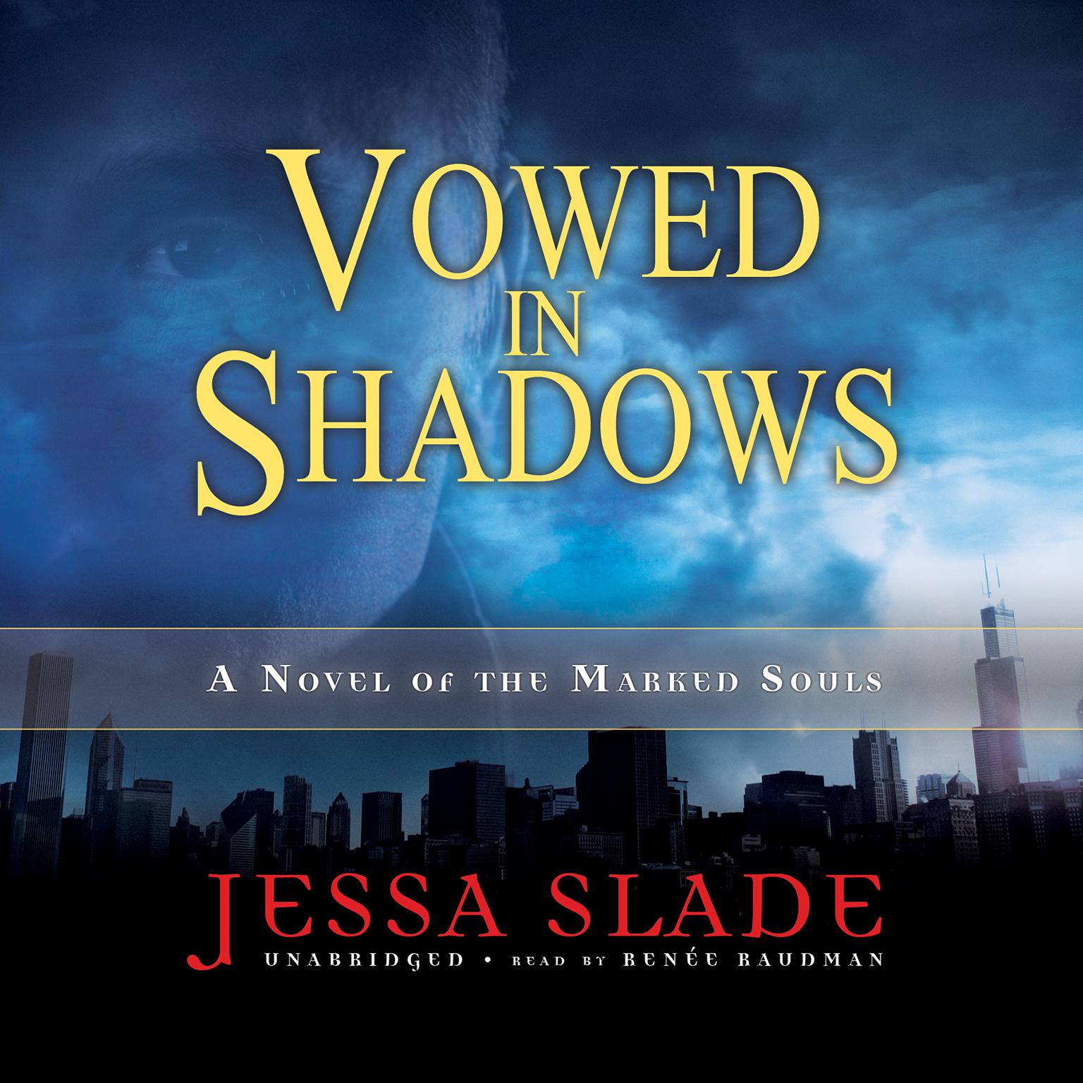 Vowed in Shadows: A Novel of the Marked Souls Audiobook, by Jessa Slade