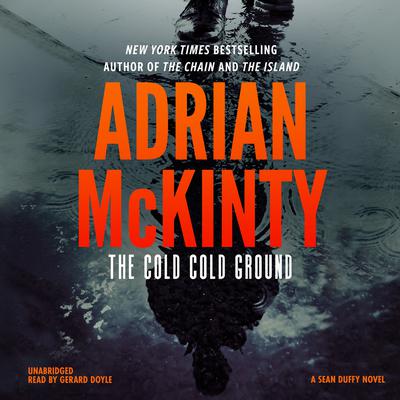 The Cold Cold Ground Audiobook, by Adrian McKinty