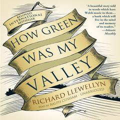 How Green Was My Valley Audiobook, by Richard Llewellyn