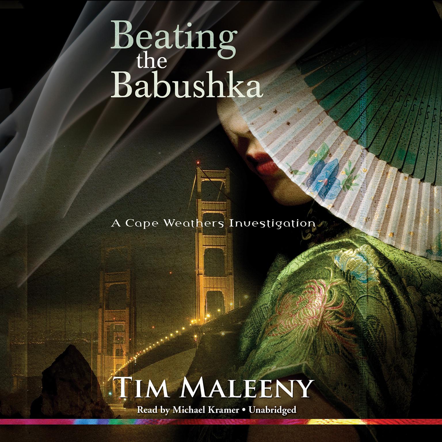 Beating the Babushka: A Cape Weathers Investigation Audiobook, by Tim Maleeny