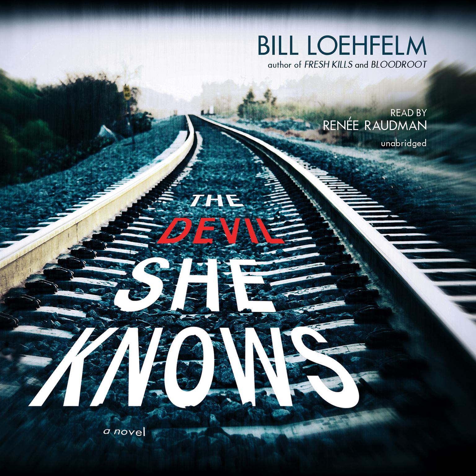 The Devil She Knows Audiobook, by Bill Loehfelm