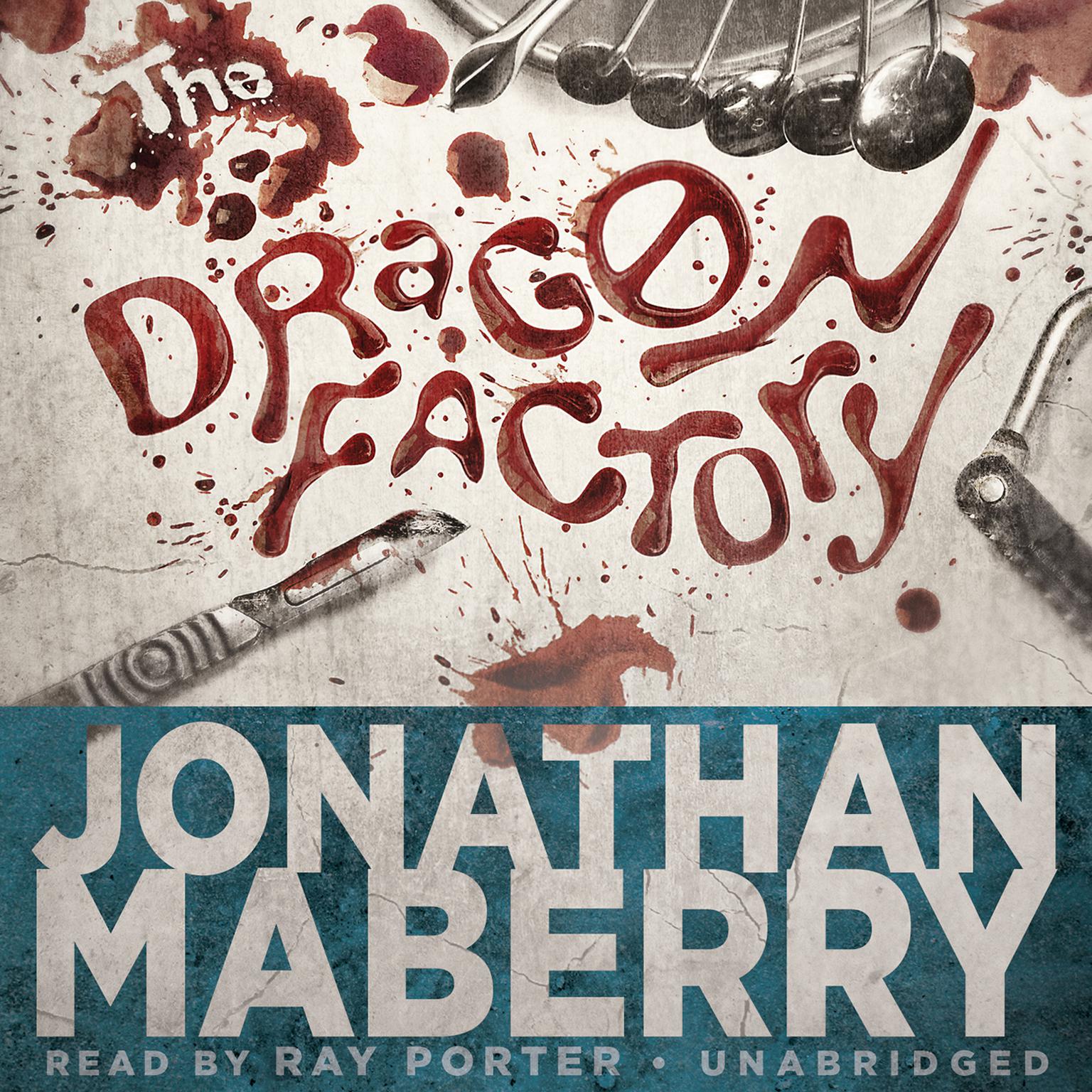 The Dragon Factory Audiobook, by Jonathan Maberry