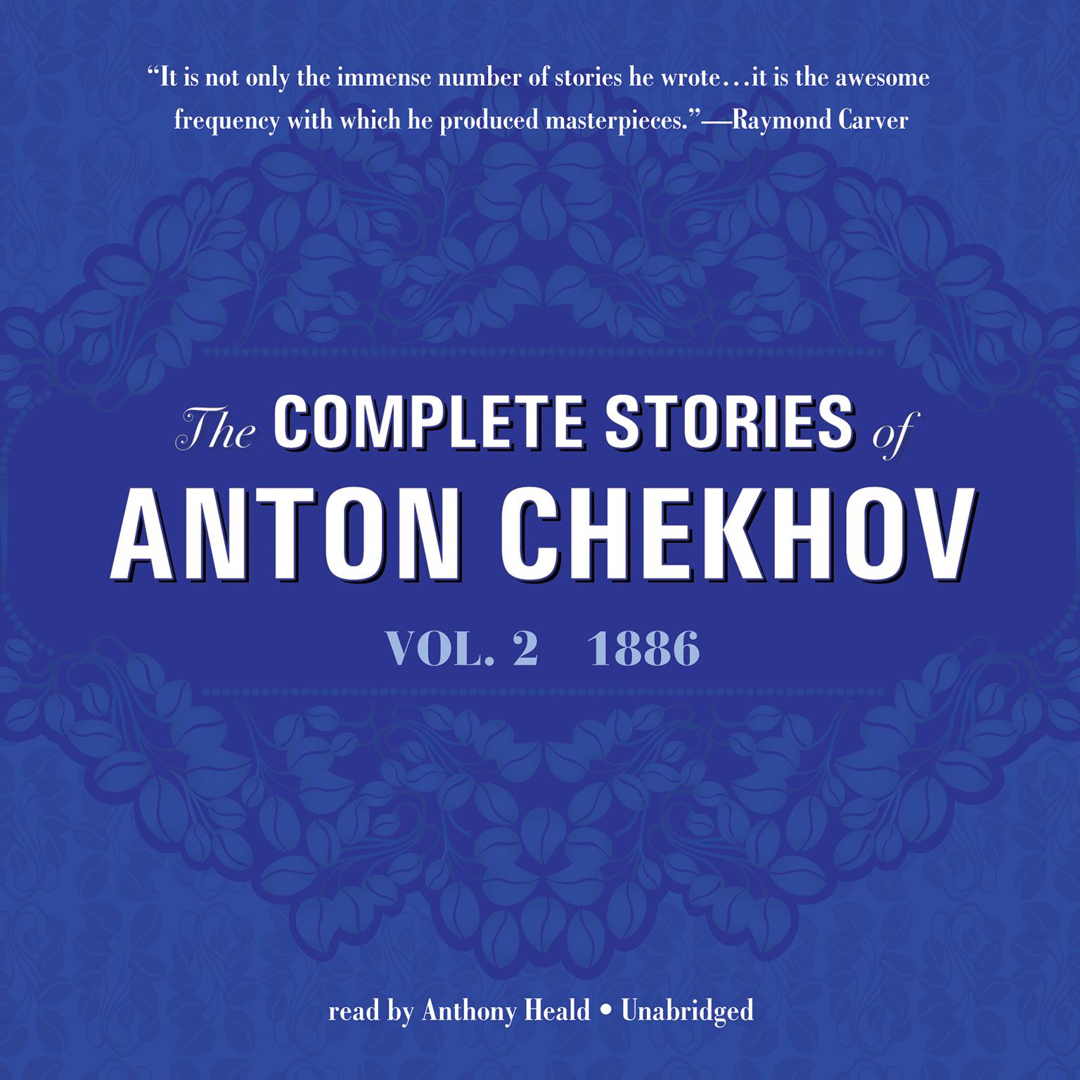 The Complete Stories of Anton Chekhov, Vol. 2: 1886 Audiobook, by Anton Chekhov
