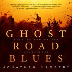 Ghost Road Blues Audiobook, by Jonathan Maberry
