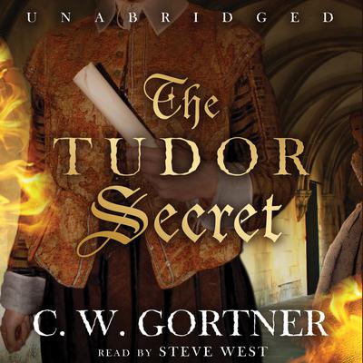 The Tudor Secret Audiobook, by C. W. Gortner