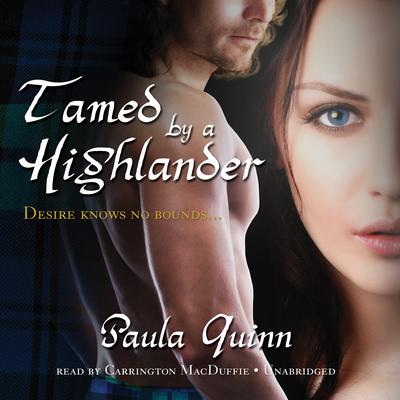 Tamed by a Highlander Audiobook, by Paula Quinn