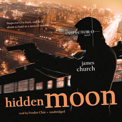 Hidden Moon: An Inspector O Novel Audiobook, by 