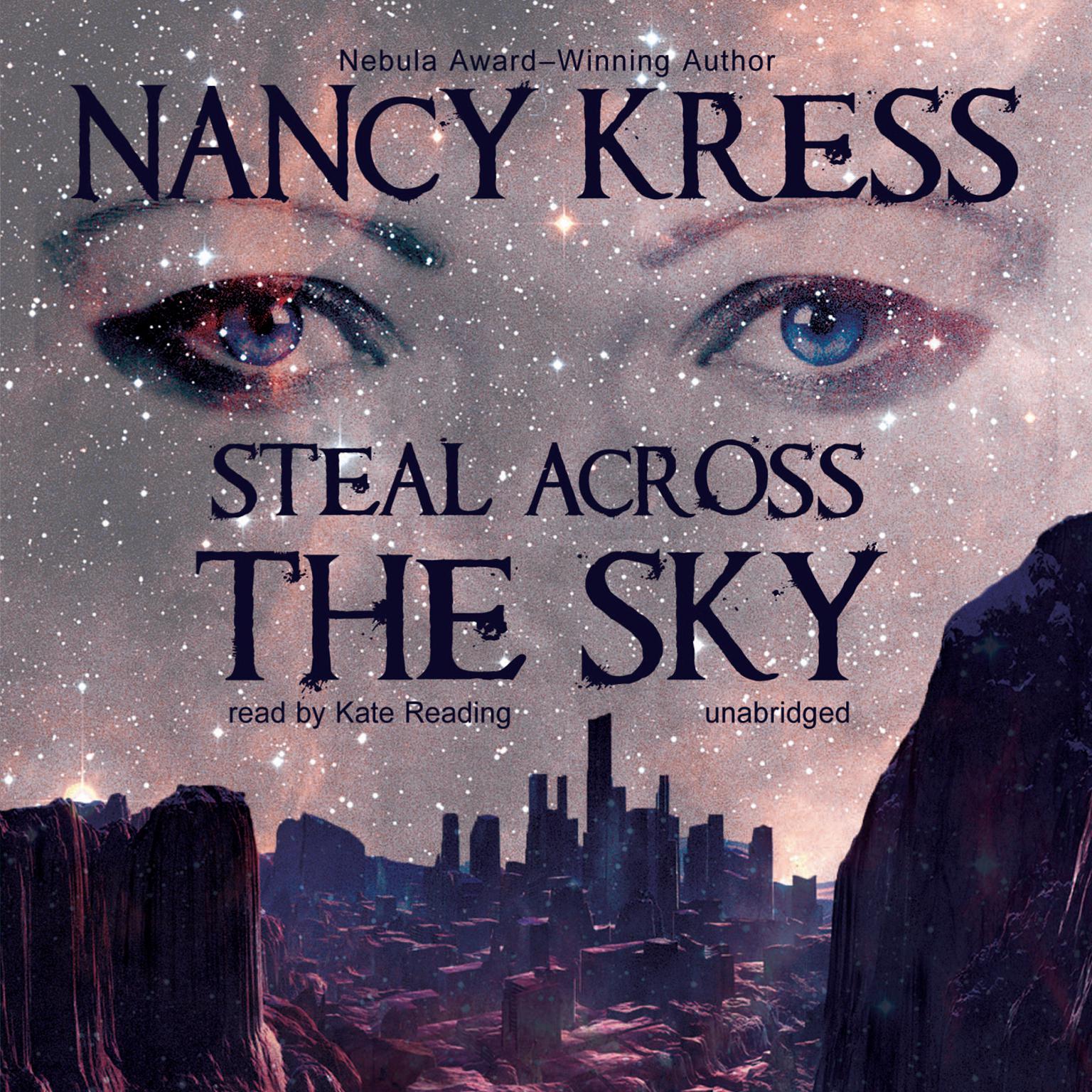 Steal across the Sky Audiobook, by Nancy Kress