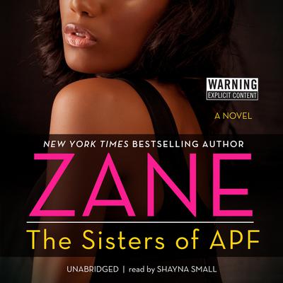 The Sisters of APF: The Indoctrination of Soror Ride Dick Audiobook, by Zane