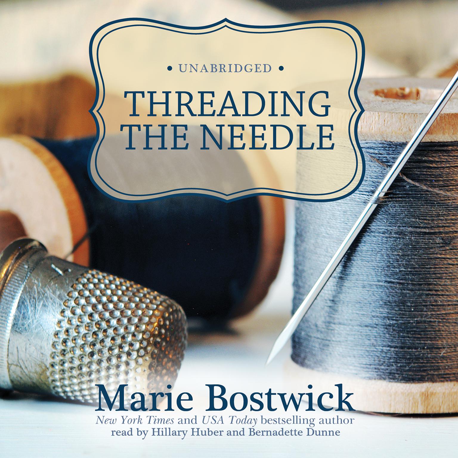 Threading the Needle Audiobook, by Marie Bostwick