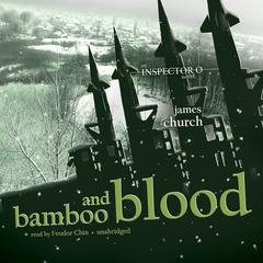 Bamboo and Blood Audiobook, by James Church