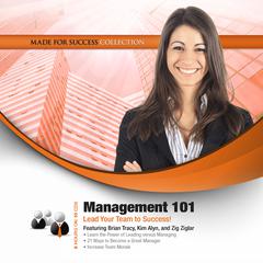 Management 101: Lead Your Team to Success Audiobook, by Made for Success