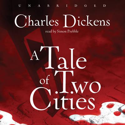 A Tale of Two Cities Audiobook, by Charles Dickens