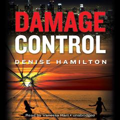 Damage Control: A Novel Audiobook, by Denise Hamilton