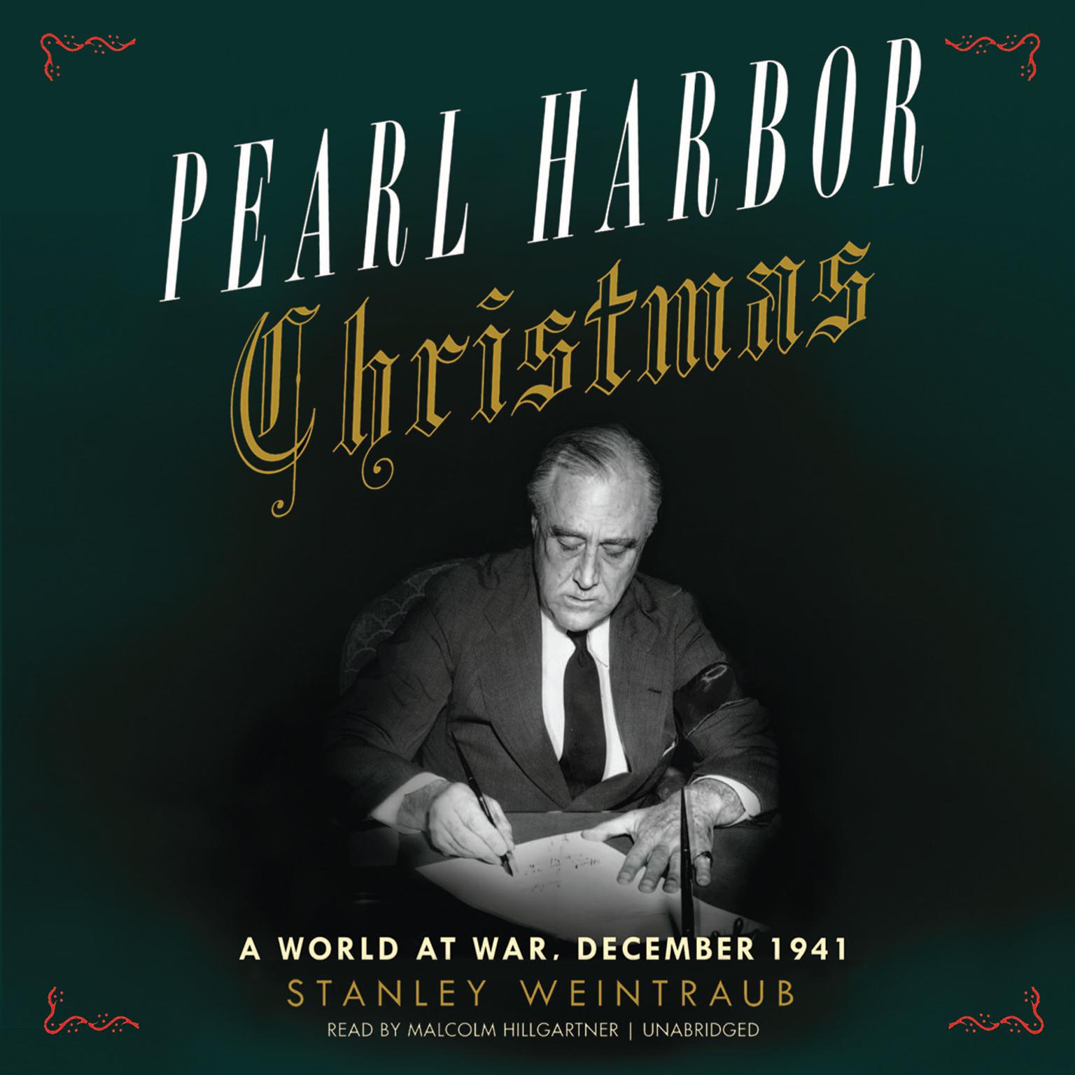 Pearl Harbor Christmas: A World at War, December 1941 Audiobook, by Stanley Weintraub