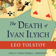 The Death of Ivan Ilyich Audiobook, by 
