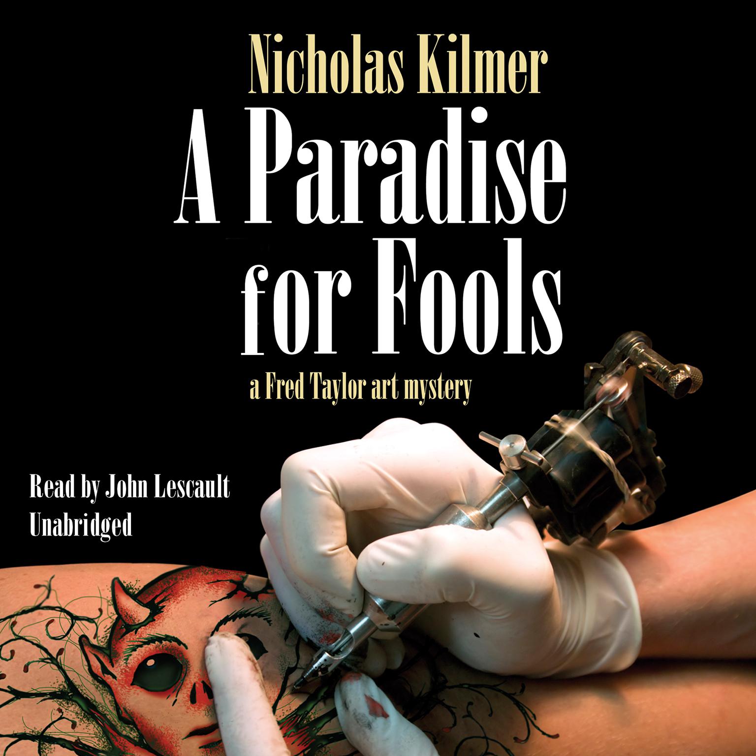 A Paradise for Fools: A Fred Taylor Art Mystery Audiobook, by Nicholas Kilmer