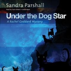 Under the Dog Star: A Rachel Goddard Mystery Audiobook, by 
