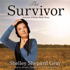 The Survivor: Families of Honor, Book Three Audiobook, by Shelley Shepard Gray