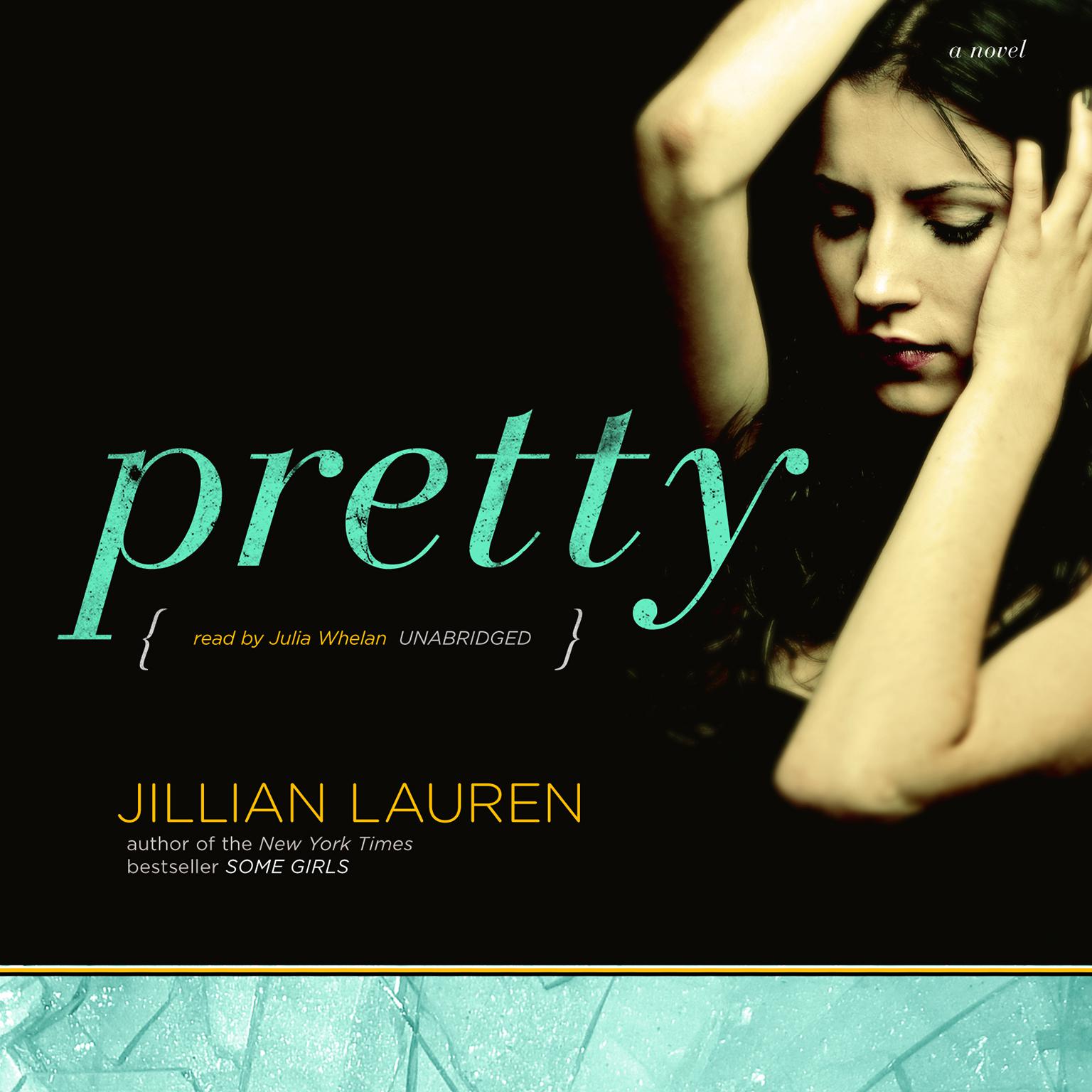 Pretty: A Novel Audiobook, by Jillian Lauren