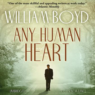 Any Human Heart Audiobook, by William Boyd