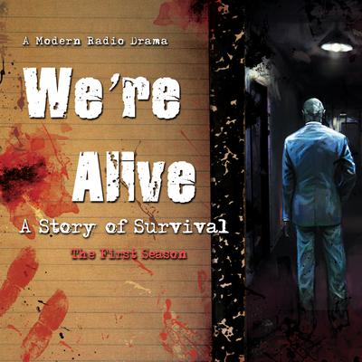 We’re Alive: A Story of Survival, the First Season Audiobook, by Kc Wayland