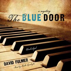 The Blue Door Audiobook, by David Fulmer