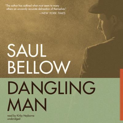 Dangling Man Audiobook, by Saul Bellow
