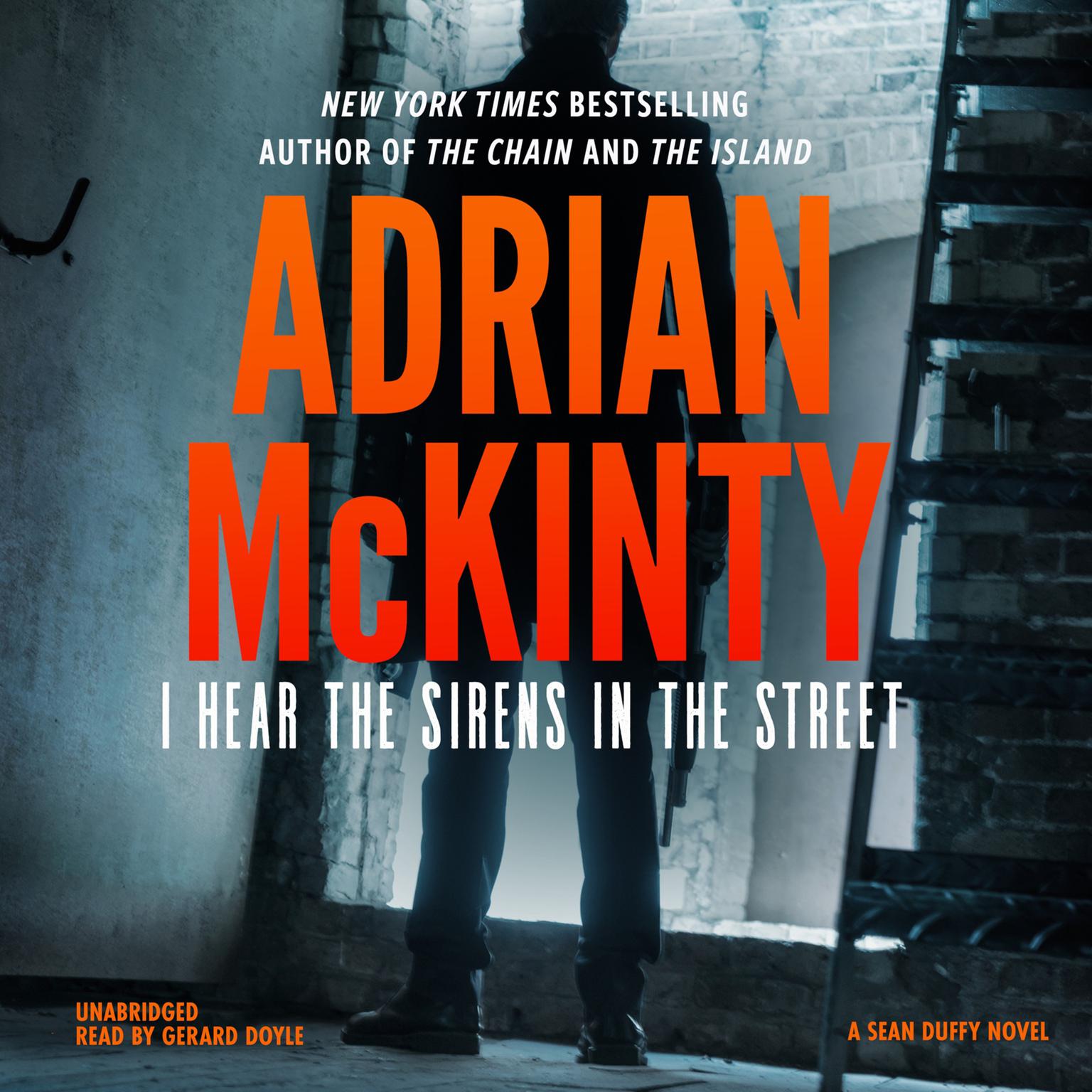 I Hear the Sirens in the Street: A Detective Sean Duffy Novel Audiobook, by Adrian McKinty