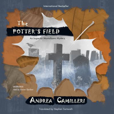 The Potter’s Field: An Inspector Montalbano Mystery Audiobook, by Andrea Camilleri