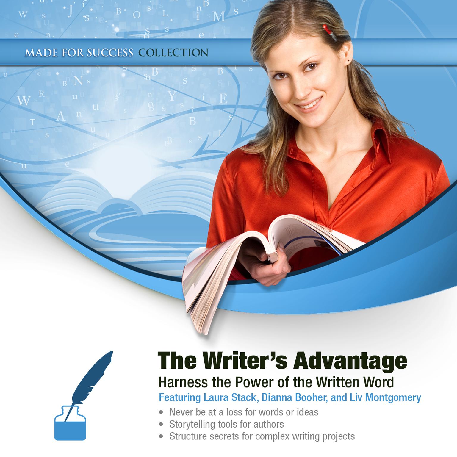 The Writer’s Advantage: Harness the Power of the Written Word Audiobook, by Made for Success