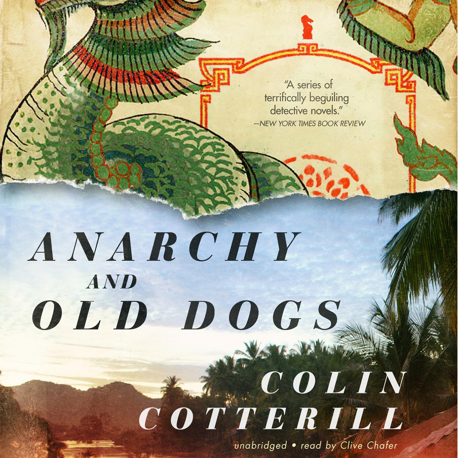 Anarchy and Old Dogs Audiobook, by Colin Cotterill