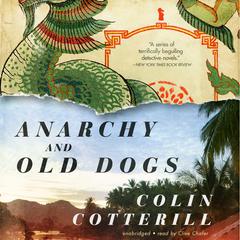Anarchy and Old Dogs Audiobook, by 