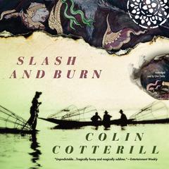 Slash and Burn Audiobook, by Colin Cotterill