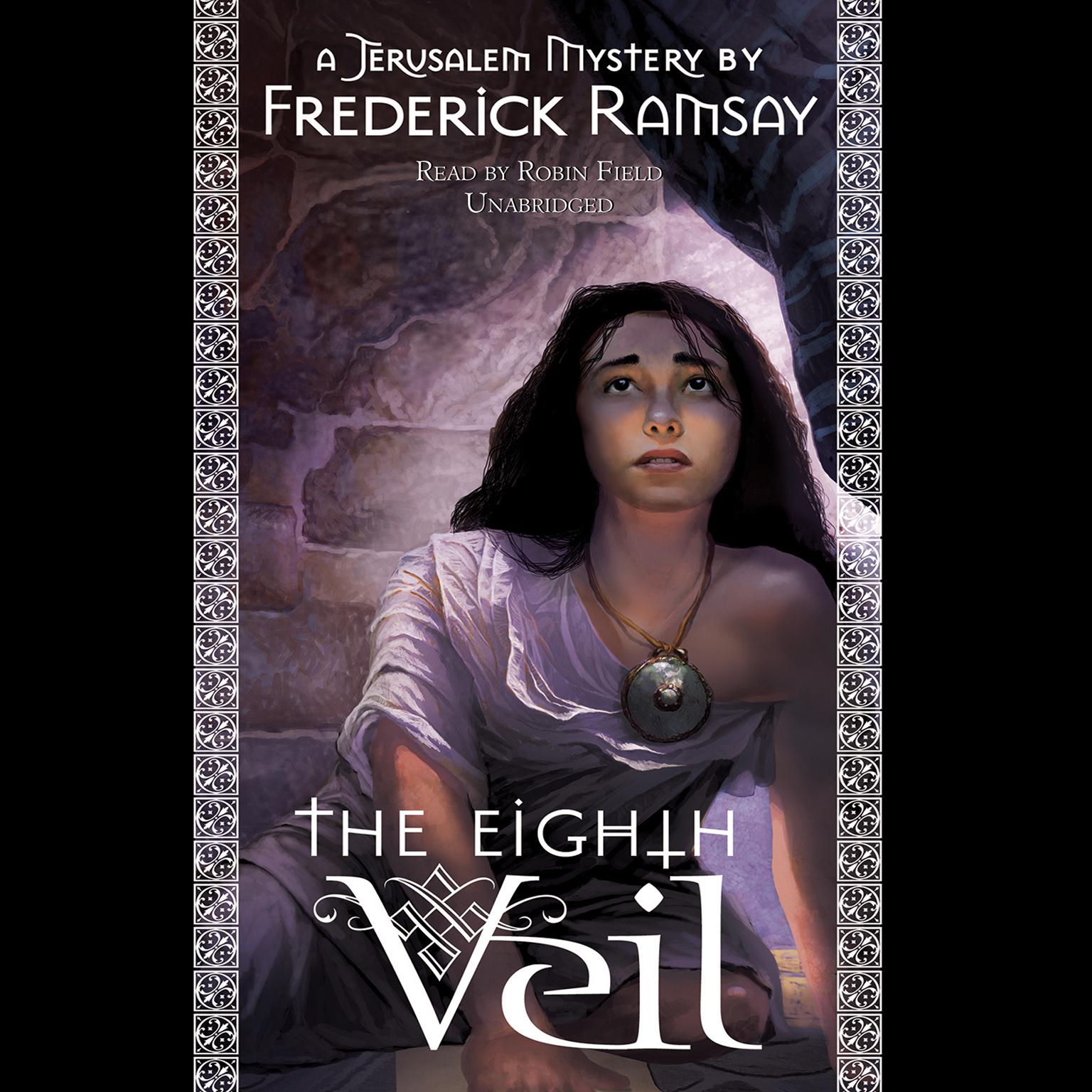 The Eighth Veil: A Jerusalem Mystery Audiobook, by Frederick Ramsay