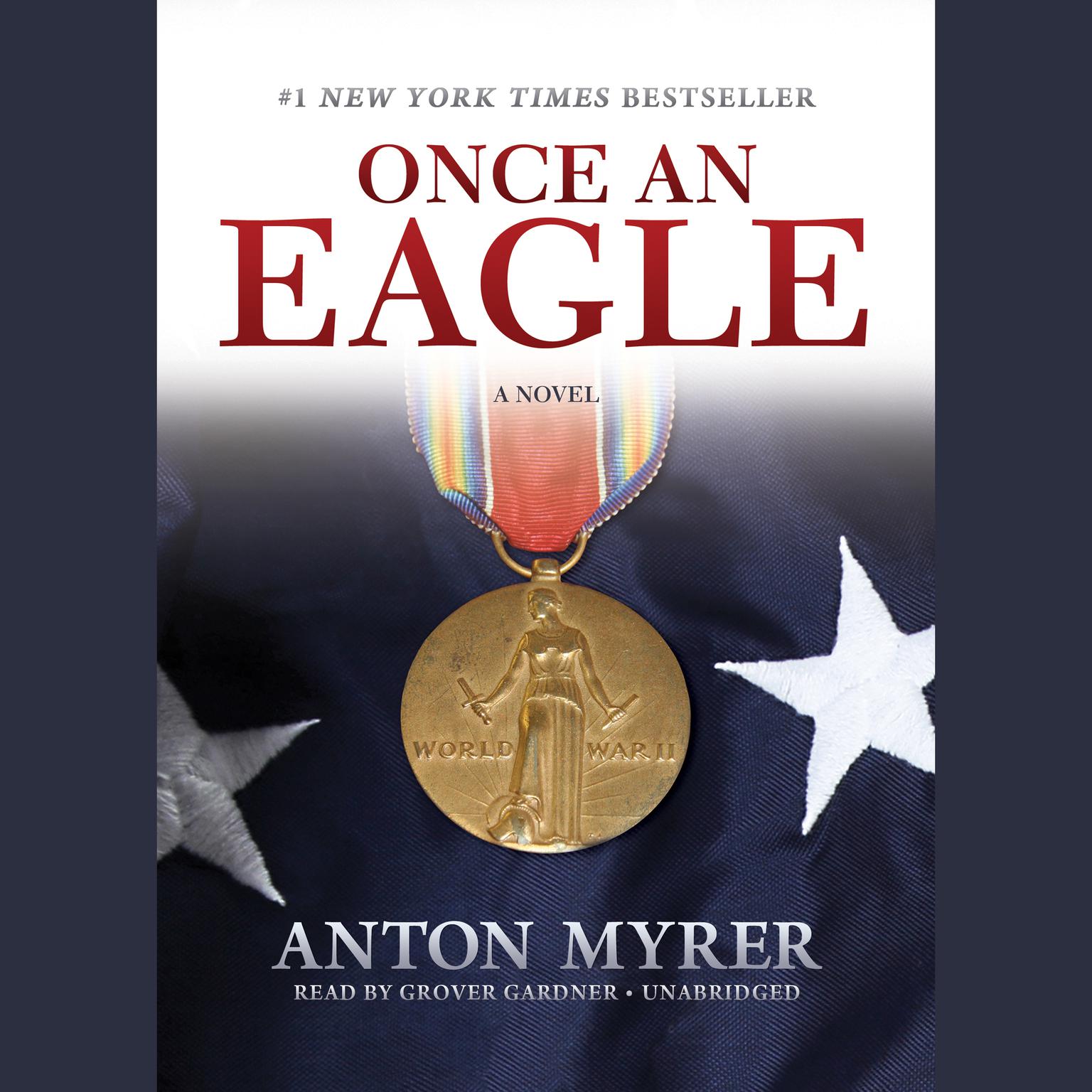 Once an Eagle: A Novel Audiobook, by Anton Myrer