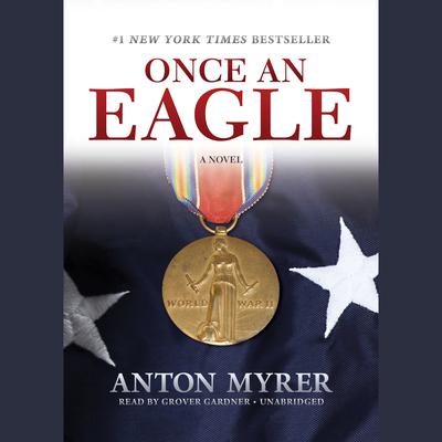 Once an Eagle: A Novel Audiobook, by 