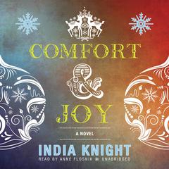 Comfort and Joy Audiobook, by India Knight