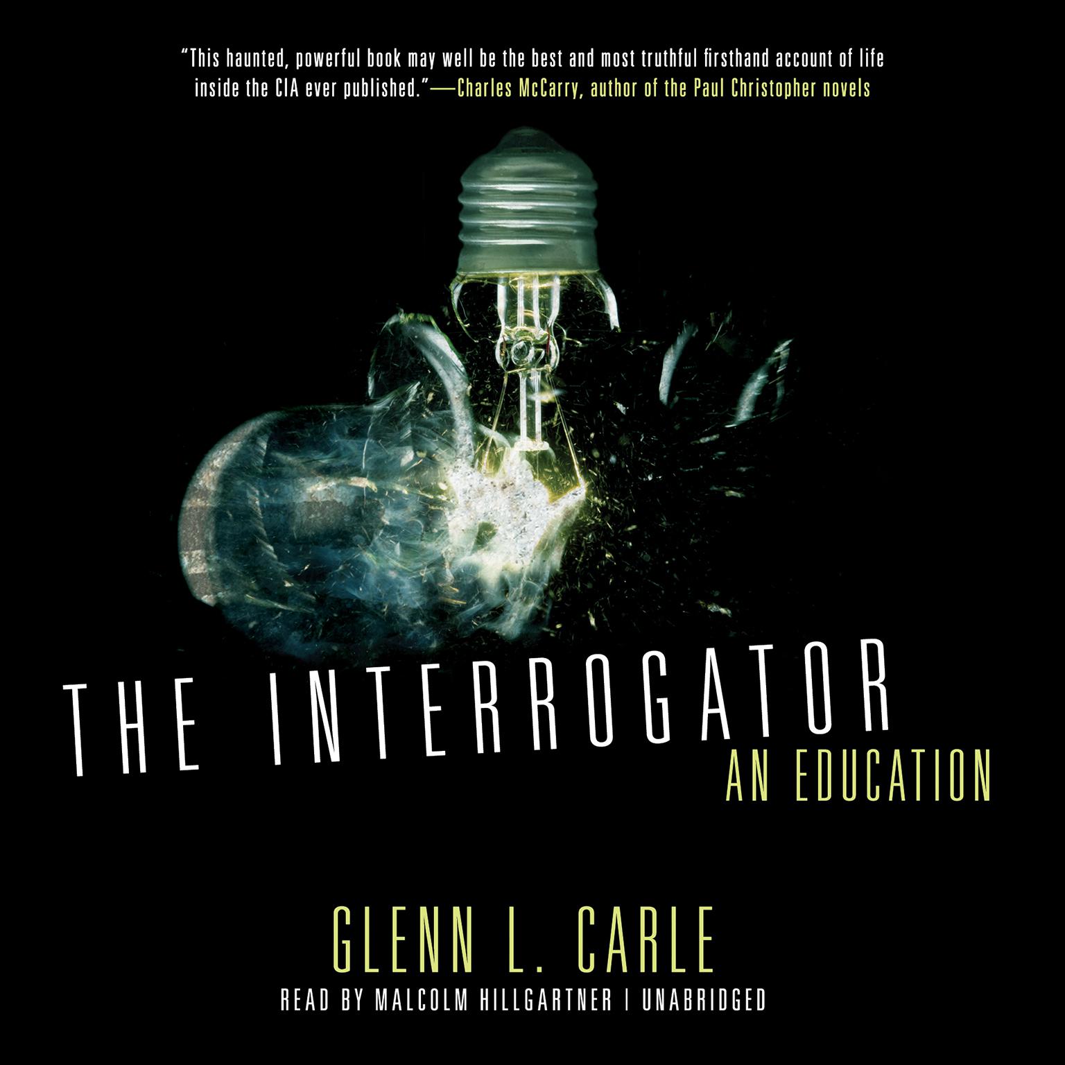 The Interrogator: An Education Audiobook, by Glenn L. Carle
