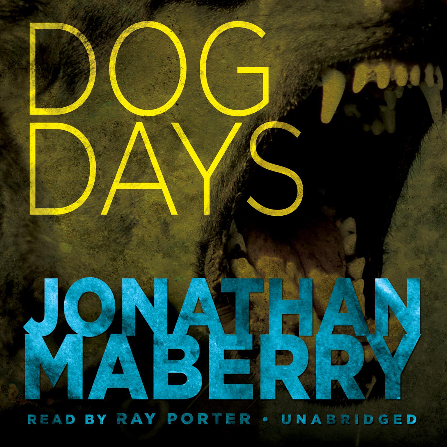 Dog Days: A Joe Ledger Adventure Audiobook, by Jonathan Maberry