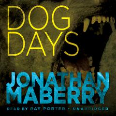 Dog Days: A Joe Ledger Adventure Audiobook, by 