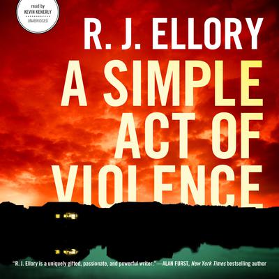 A Simple Act of Violence Audiobook, by R. J. Ellory