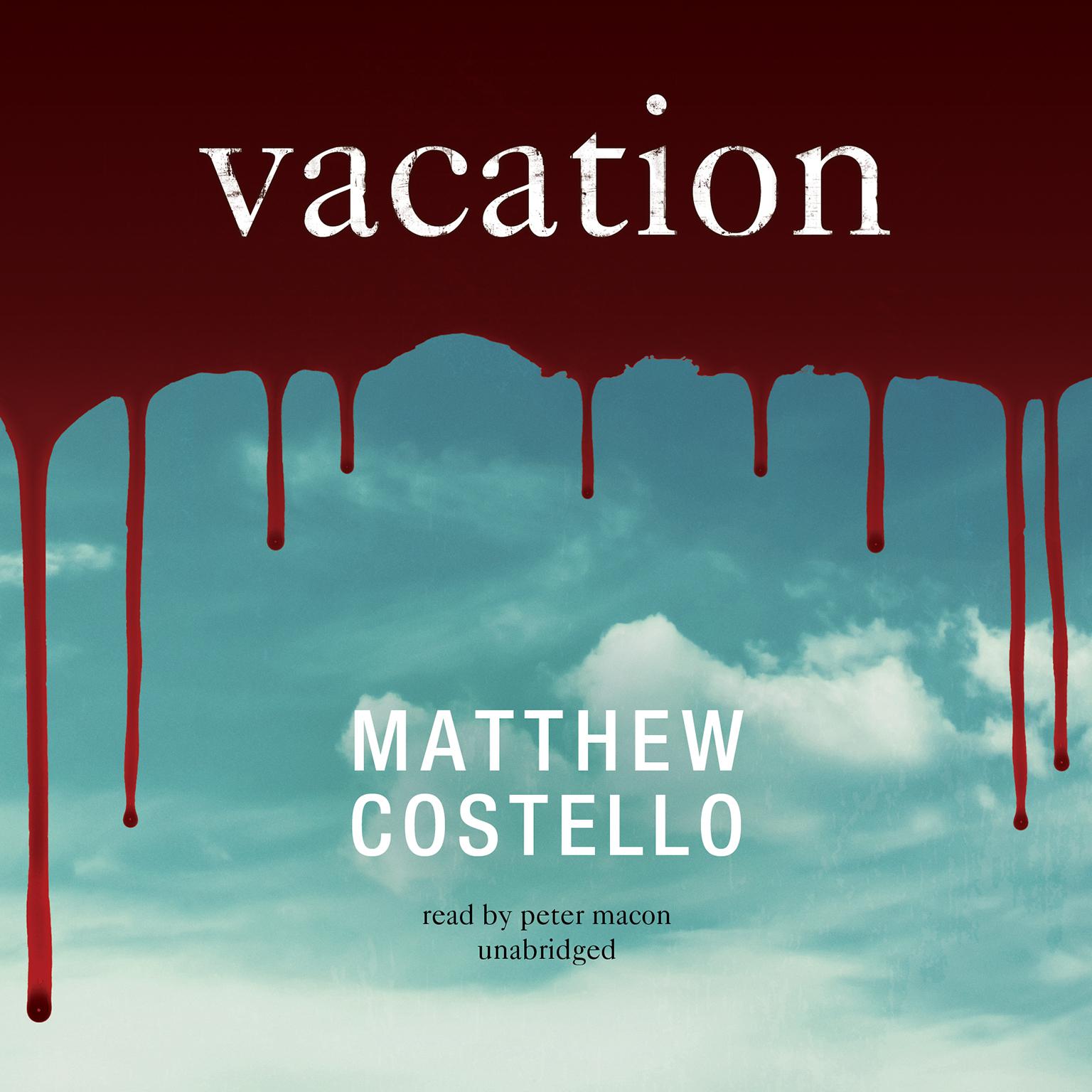 Vacation Audiobook, by Matthew Costello