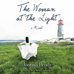 The Woman at the Light: A Novel Audiobook, by Joanna Brady
